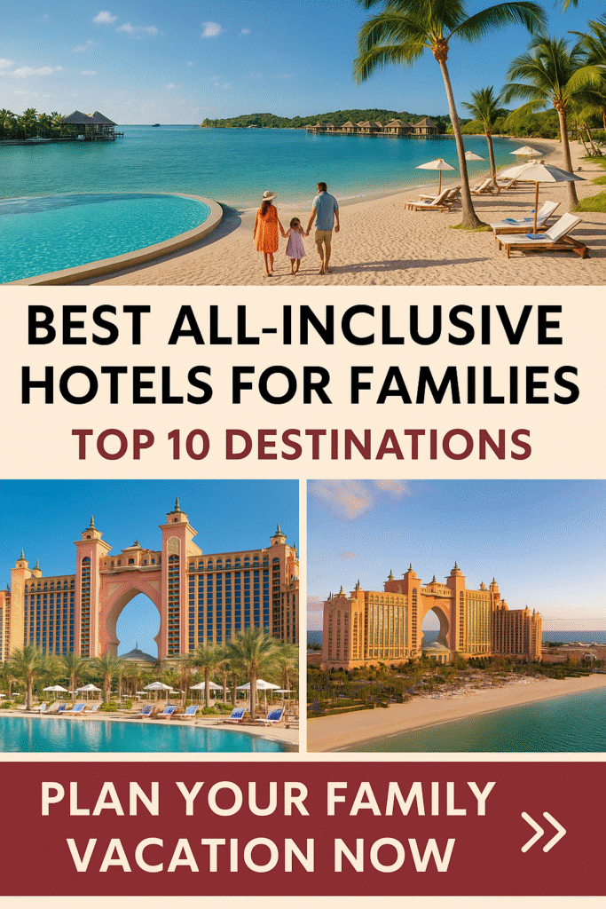 Best All Inclusive Hotels For Families